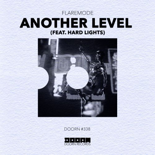 Doorn Records Another Level (feat. Hard Lights) Flaremode